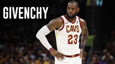 lebron james givenchy|LeBron James Mix ‘Givenchy’ 2017 .